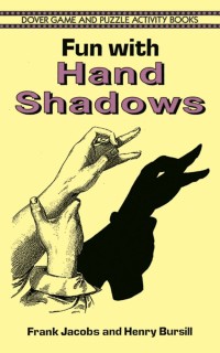Image of Fun With Hand Shadows : Dover Game and Puzzle Activity Books