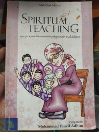 Image of Spritual Teaching : agar guru senantiasa mencintai pekerjaan dan anak didiknya