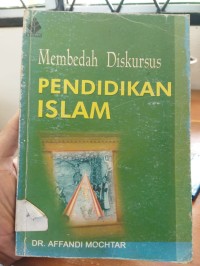 Image of Membedah Diskursus PENDIDIKAN ISLAM