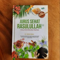Image of Jurus Sehat Rasulullah SAW : Hidup Sehat Menebar Manfaat