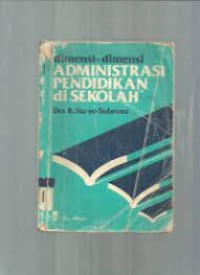 Image of Dimensi Dimensi Administrasi Pendidikan Di sekolah