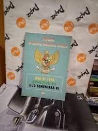 Image of TIGA UNDANG-UNDANG DASAR : UUD RI 1945 KONSTITUSI RIS UUD SEMENTARA RI