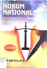 Image of HUKUM NASIONAL : Elektisisme Hukum Islam dan Hukum Umum